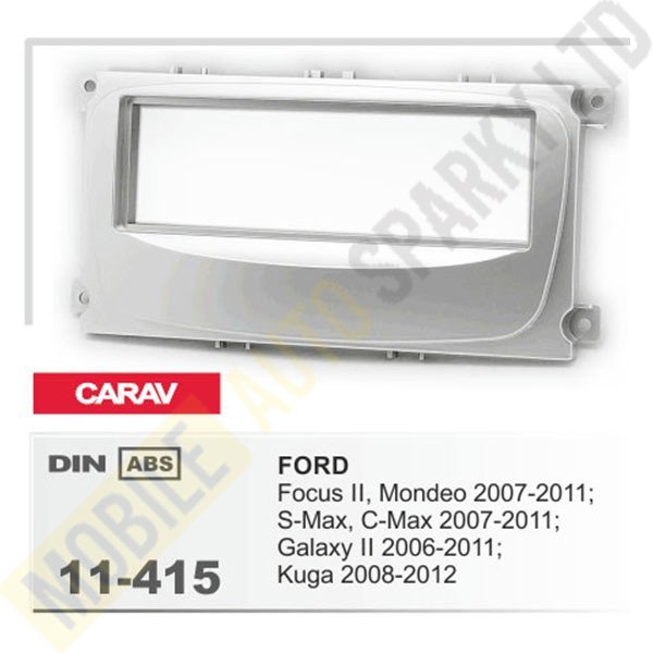 11-415 FORD Focus II, Mondeo, S-Max, C-Max 2007-2011; Galaxy II 2006-2011; Kuga 2008-2012 Fitting Kit
